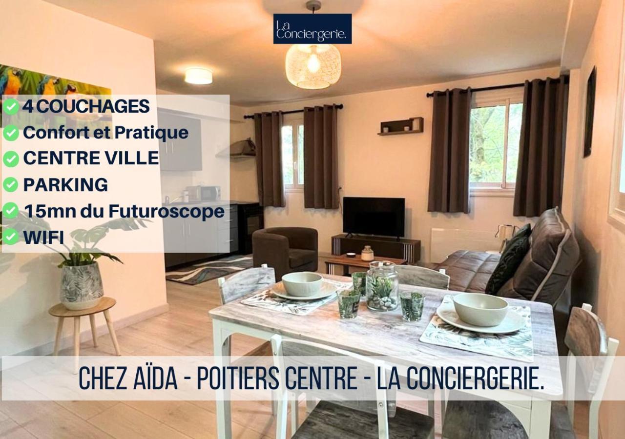 Chez Aida-Centre Ville Poitiers-La Conciergerie. מראה חיצוני תמונה